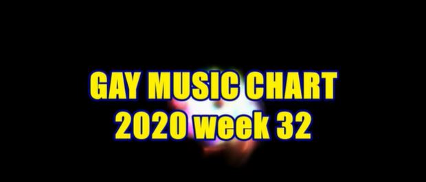 Gay Music Chart – 2020 week 32